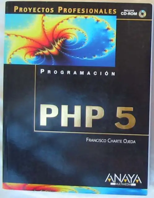 Programación Php 5 - Proyectos Profesionales - Francisco Charte Ojeda