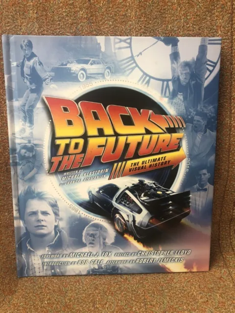 Back To The Future: The Ultimate Visual History