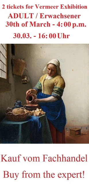 2 Vermeer Tickets 30.03.23  - 16:00 Exhibition Rijksmuseum Amsterdam - per email