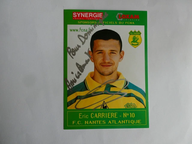 Photo Carte officielle dédicacée Eric CARRIERE F.C. NANTES Football