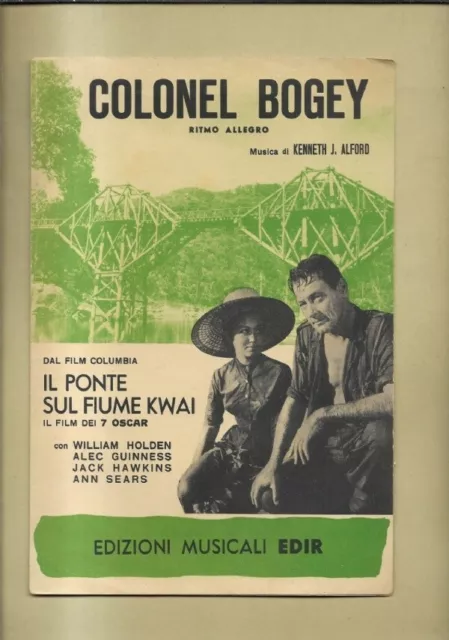 Spartito Colonel Bogey Il Ponte Sul Fiume Kwai Ediz. Musicali Edir 1958