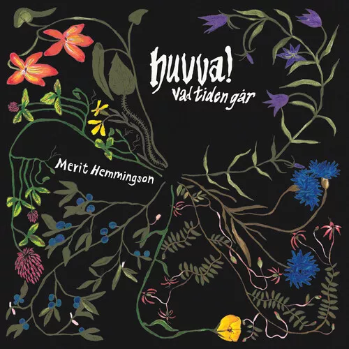 Merit Hemmingson : Huvva! Vad Tiden Gar CD Album (Jewel Case) (2022) ***NEW***