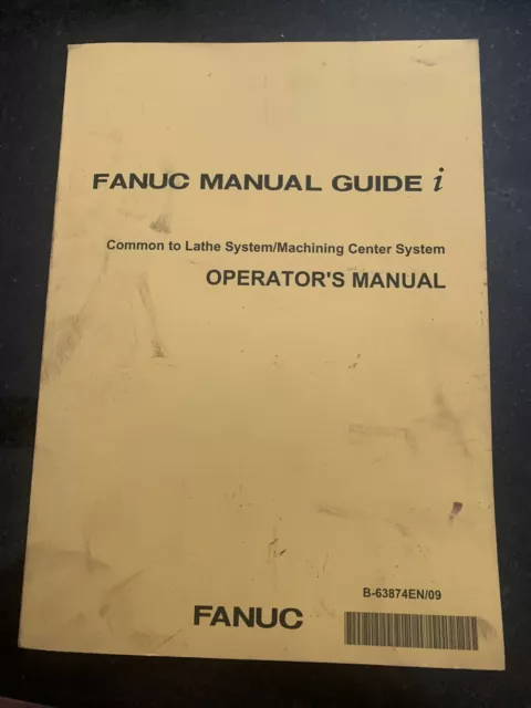 Fanuc Manual Guide i Machining Center System Operators Manual B-63874EN/09