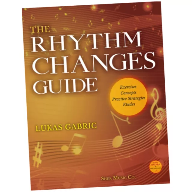 The Rhythm Changes Guide - Lukas Gabric (2020, Sheet music) BRAND NEW