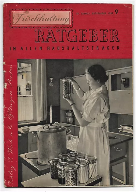 Frischhaltung Ratgeber in allen Haushaltsfragen J. Weck Verlag 43. Jahrg. 1949