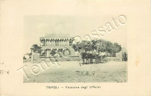 Colonie, Libia - Tripoli, palazzina degli ufficiali - 1913