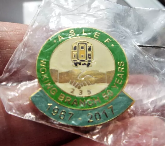 Aslef Woking  Branch 1987-2017 Railway Union Badge Ltd Edt