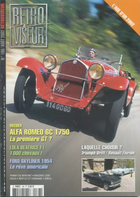 RETROVISEUR n°168 08//2002 ALFA ROMEO 6C 1750 TRIUMPH BRIT/RENAULT FLORIDE