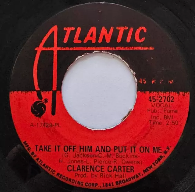 NORTHERN SOUL, US IMPORT, Clarence Carter – Take It Off Him And Put It On Me