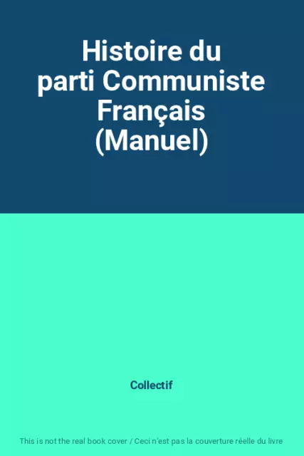 Histoire du parti Communiste Français (Manuel)