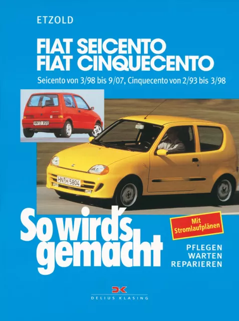 FIAT CINQUECENTO Seicento Reparaturanleitung Jetzt helfe ich mir selbst Handbuch