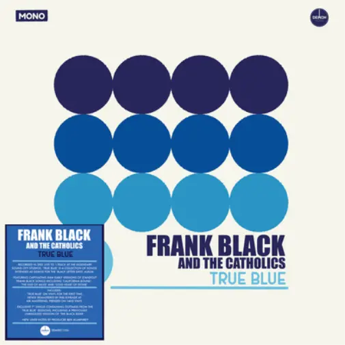 Frank Black and The Catholics True Blue (Vinyl) 12" Album with 7" Single