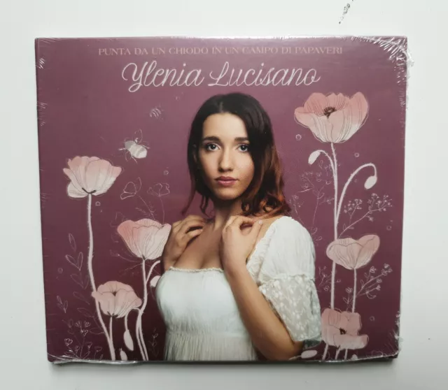 Ylenia Lucisano- Punta Da Un Chiodo In Un Campo Di Papaveri CD 2019 NEW & SEALED