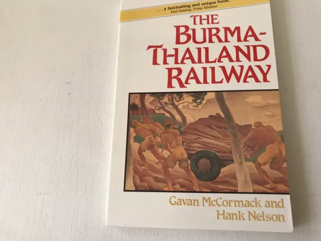 WW2, The BURMA- THAILAND RAILWAY, Gavan McCormack/Hank Nelson , 1993