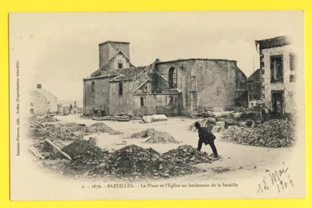 cpa 08 - BAZEILLES GUERRE FRANCO PRUSSIENNE 1870 Bataille la Place et l'EGLISE