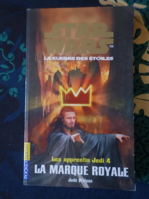 Roman Star Wars, Les apprentis Jedi Tome 4 ; La marque royale, Pocket junior TBE