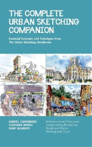 Gabriel Campanario Shari Blaukopf Step The Complete Urban Sketchin (Taschenbuch)