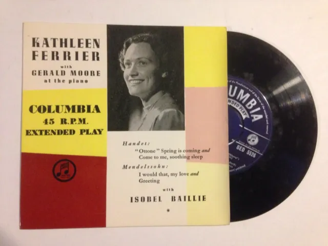 KATHLEEN FERRIER GERALD MOORE 7" VINYL OPERA EP COLUMBIA RECORD LABEL 45rpm
