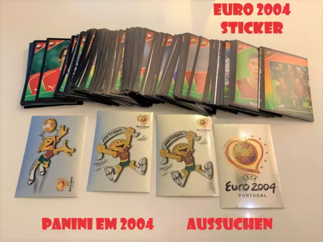 Panini EURO 2004 EM 2004 Sticker Aufkleber Aussuchen Europameisterschaft