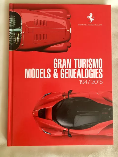 Ferrari Gran Turismo Models & Genealogies Book 1947-2015