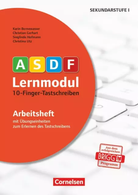 10-Finger-Tastschreiben. Arbeitsheft | Karin Bornewasser (u. a.) | Broschüre