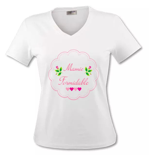 T-shirt Femme Mamie Formidable - pour une Super Grand-mère - du S au XL