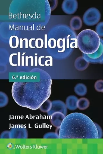 Bethesda Manual Oncologia Clinica 6E Book NEUF