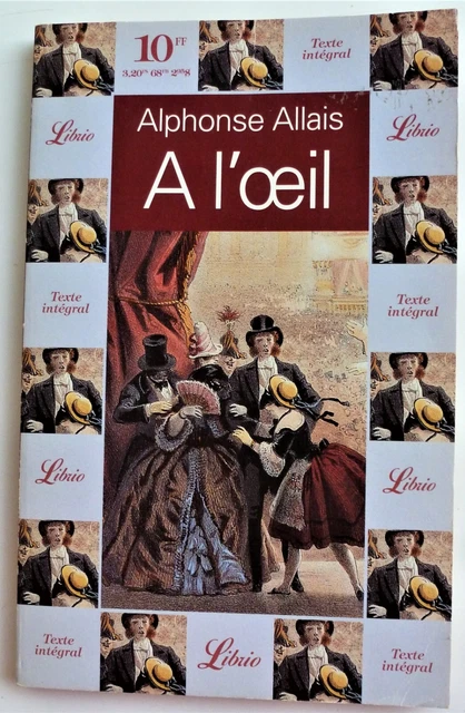 ALLAIS Alphonse  A l"oeil - Librio, n. 50, 1994
