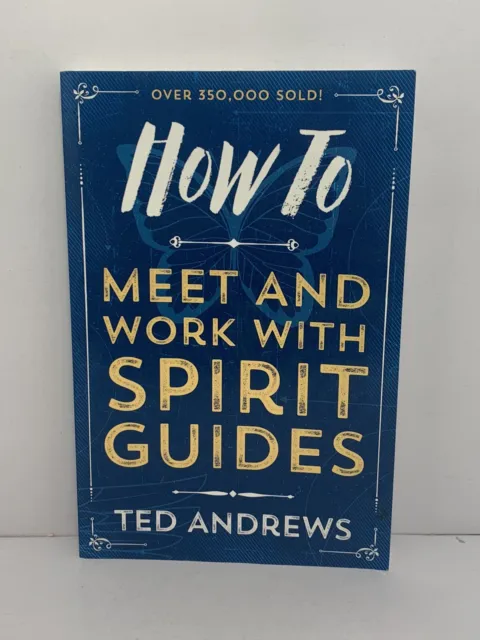 How To Meet And Work With Spirit Guides Paperback By Andrews, Ted