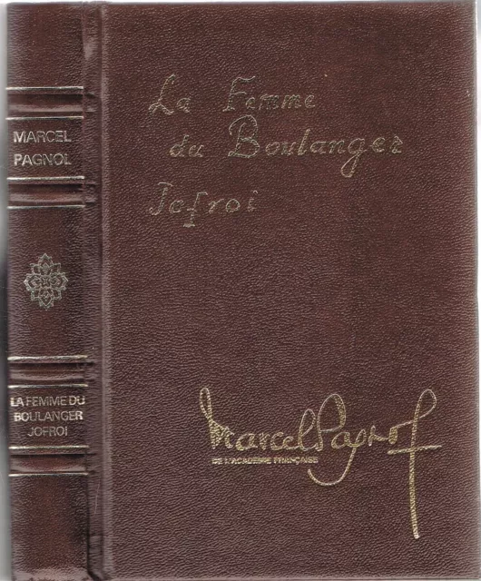 La FEMME du BOULANGER Marcel PAGNOL Illustré par André BERTRAN Pastorelly 1974