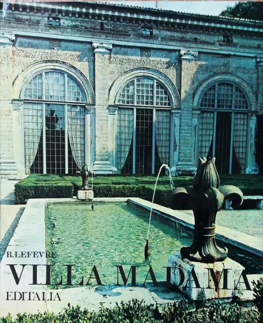 LEFEVRE Renato, Villa Madama. Introduzione di Cesare Brandi. Editalia 1973