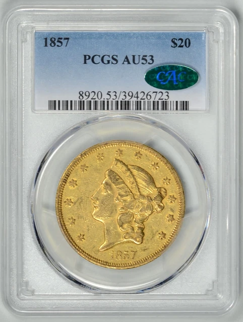 1857  $20  Gold Liberty  PCGS  AU53 CAC  *  Type 1 $20  *  #39426723