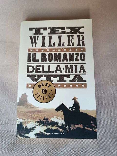 TEX WILLER IL romanzo della mia vita Best Sellers Oscar Mondadori, come