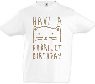 Have a Purrfect Birthday Kids Boys T-shirt CAT cats love Meow I LOVE Addicted