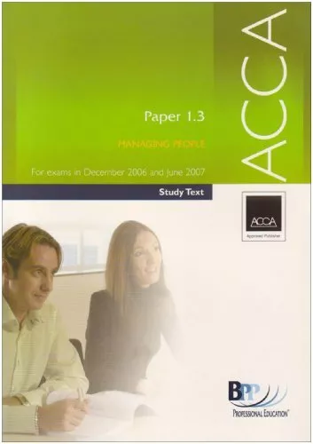 ACCA Paper 1.3 Managing People 2006: Study Text