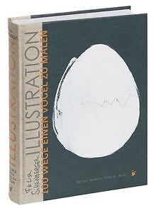 ILLUSTRATION: 100 WEGE einen Vogel zu malen de Felix | Livre | état