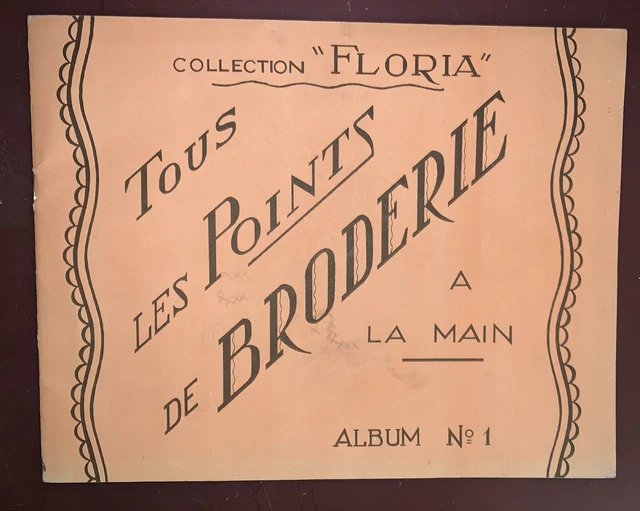 BRODERIE ANCIENNE TOUS Les Points De Broderie A La Main EUR 12,00