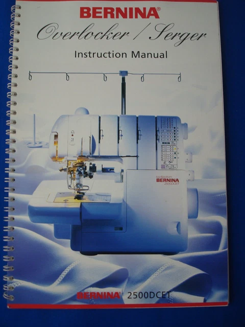 Original Bernina 2500Dcet Instruction Overlock Serger Manual 2500 Dcet