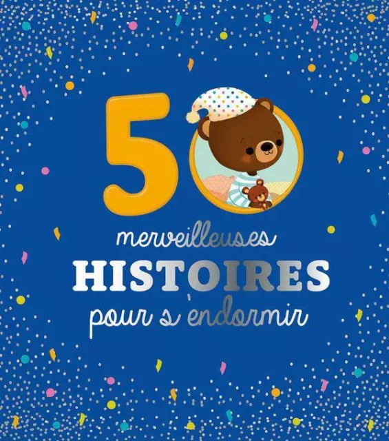 50 merveilleuses histoires pour s'endormir - NEUF - livre