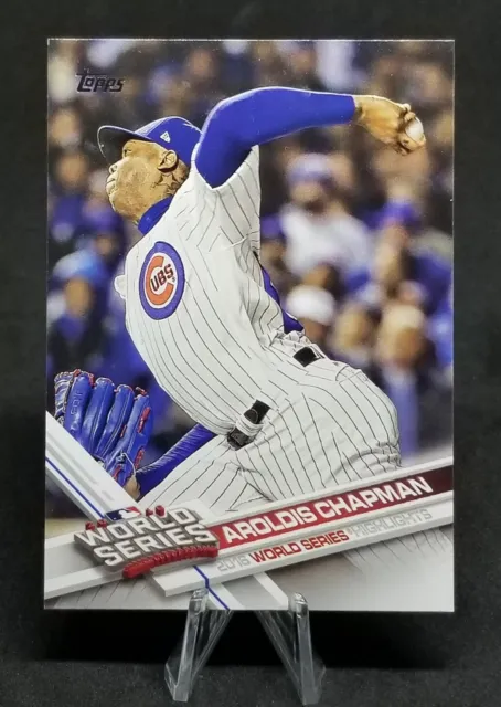 Aroldis Chapman 2017 Topps Chicago Cubs 2016 World Series Highlights MLB Cards