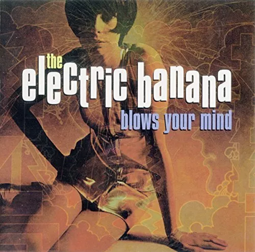 THE ELECTRIC BANANA - The Electric Banana Blows Your Mind - CD - **Como Nuevo** - RARO