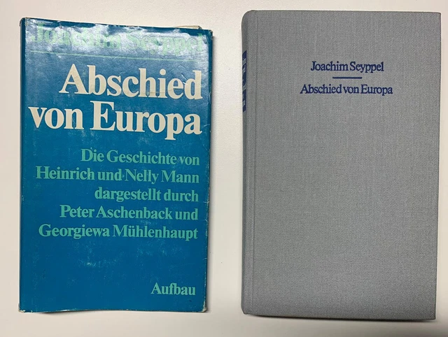 Joachim Seyppel Abschied von Europa Die Geschichte von Heinrich und Nelly Mann