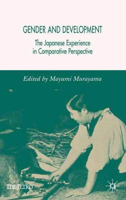 GENDER AND DEVELOPMENT: The Japanese Experience in Comparative ...