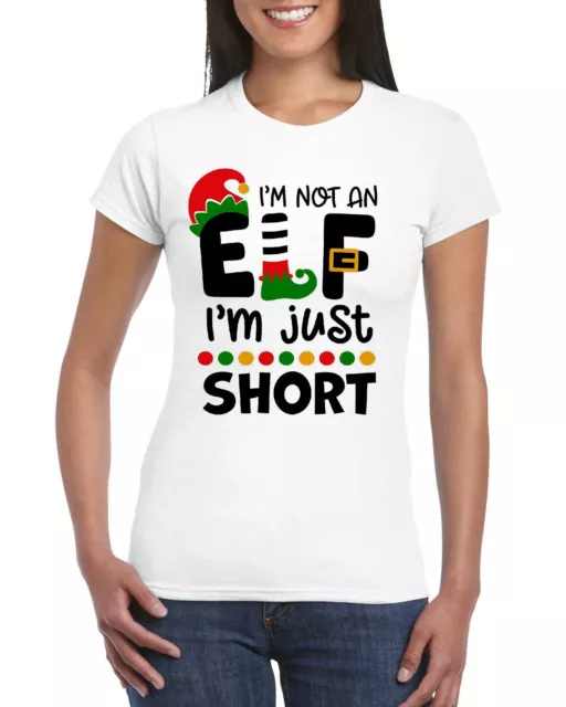I'm Not An Elf I'm Just Short Ladies T-Shirt Novelty Secret Santa Christmas Gift
