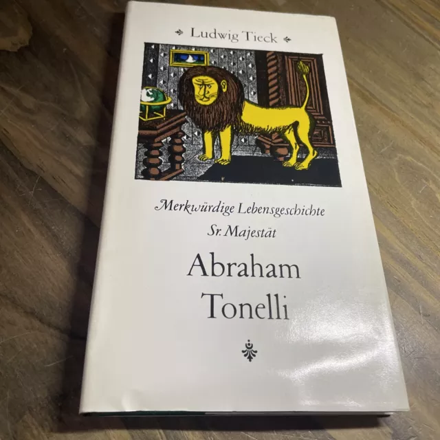 Merkwürdige Lebensgeschichte Sr. Majestät Abraham Tonelli / Neueste Schicksale e