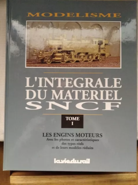 L'intégrale du matériel SNCF volume1 et 2