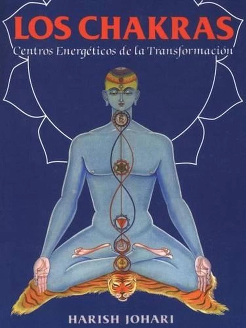 LOS CHAKRAS CENTROS Energ ticos De La Transformaci n By Harish Johari 