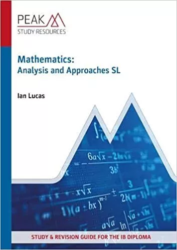 Ian Lucas - Mathematics  Analysis and Approaches SL   Study  Revision - J245z