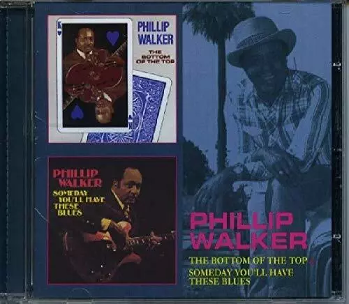 The Bottom Of The Top & Someday You'Ll Have These Blues, Phillip Walker, Audio C