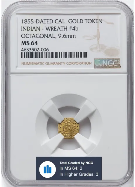 1855 California Gold Token, Indian - Wreath #4b, Octagonal, MS64 NGC. 9.6 mm R.7